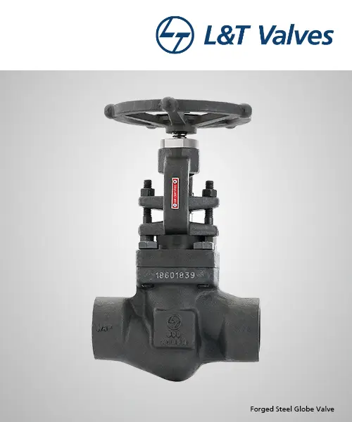 L&T Forged Steel Globe Valve Class 800 A105 Supplier Gujarat | Awal Valve